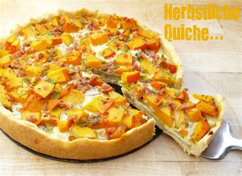 Herbstliche K Rbis Birnen Quiche Mit Speckw Rfeln Sch Ner Tag Noch