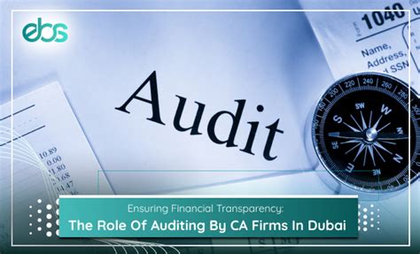 Ensuring Financial Transparency The Role Of Auditing By CA Firms In