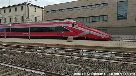 Treno Frecciarossa Con Etr In Transito A Firenze Rifredi