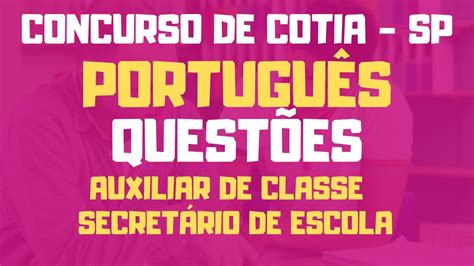 Quest Es Portugu S Concurso Cotia Auxiliar De Classe E Secret Rio