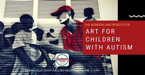 The Wonders and Benefits of Art for Children With Autism