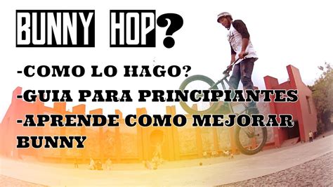 APRENDE COMO HACER BUNNY HOP EN BMX FACIL How To With Charles