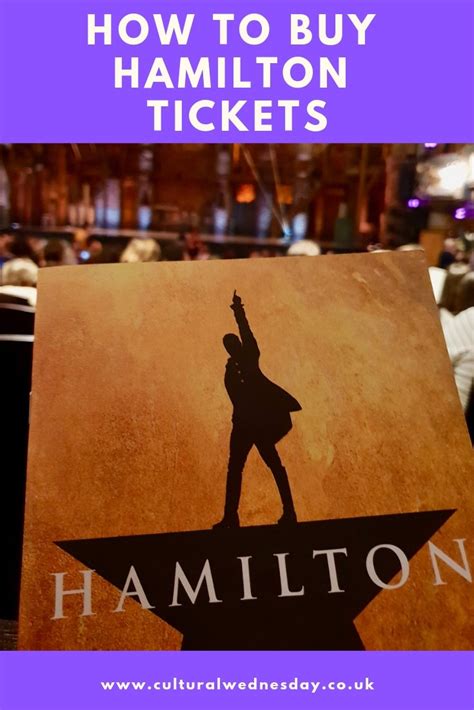 How to buy Hamilton Tickets - Catherine's Cultural Wednesdays