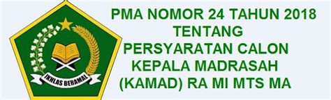 PMA NOMOR 24 TAHUN 2018 TENTANG PERSYARATAN CALON KEPALA MADRASAH