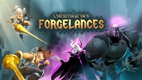 L Héritage des Forgelances Mises à jour DOFUS le MMORPG stratégique