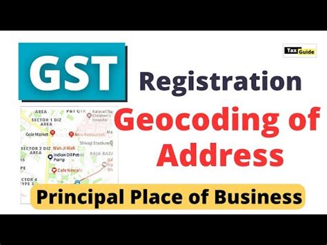 Geocoding Of Address In GST Registration Geocoded Address In GST