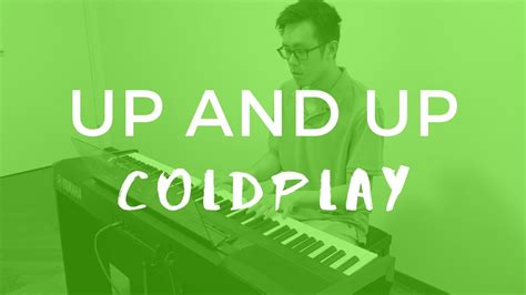 Up and Up - Coldplay (Piano Cover) - YouTube