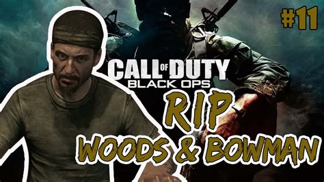 Rip Woods And Bowman Call Of Duty Black Ops 1 Youtube