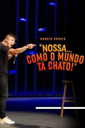 M Rcio Donato Nossa Como O Mundo T Chato Trakt