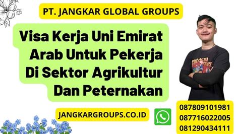 Visa Kerja Uea Untuk Agrikultur Dan Peternakan Jangkar Global Groups