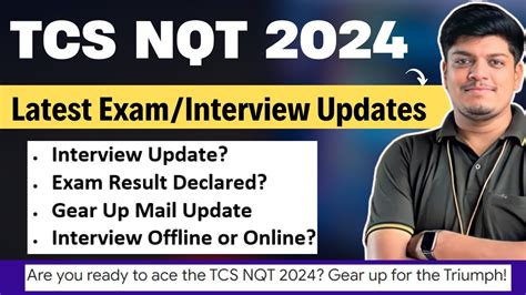 Tcs Nqt Interview Update Gear Up Mail Exam Result Timelines