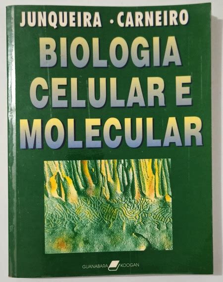 Biologia Celular E Molecular Junqueira De Carneiro Em Pdf Mercadolivre 📦