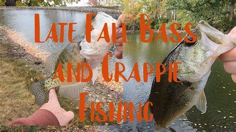 Late Fall Bass And Crappie Fishing Youtube