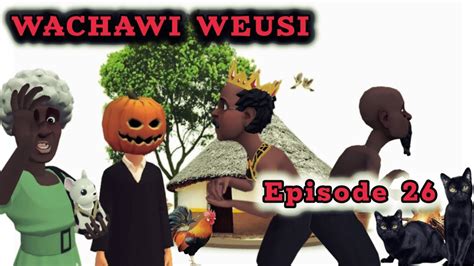 Wachawi Weusi Episode Youtube