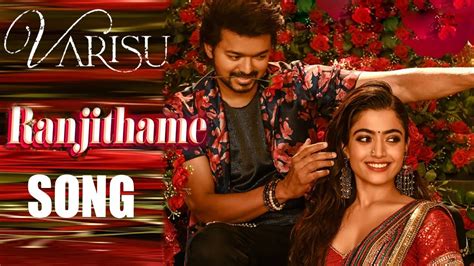 Ranjithame Full Song Varisu Movie First Song Thalapathy Vijay