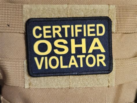 Certified Osha Violator Funny Patch 2 X3 Inch Morale Patch Hook And