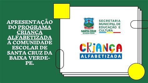 Apresenta O Do Programa Crian A Alfabetizada Comunidade Escolar De