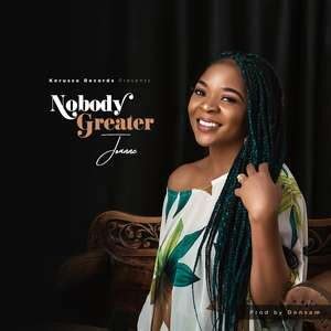 Joanne Music - Nobody Greater [MP3 and Lyrics] - Gospel Songs