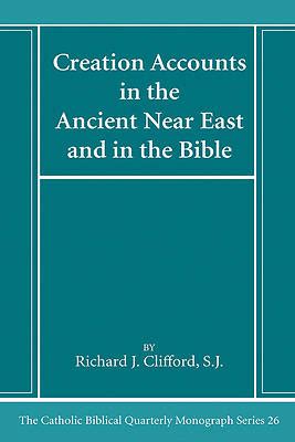 Creation Accounts In The Ancient Near East And In Cokesbury