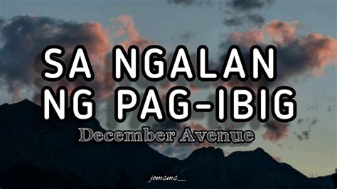 Sa Ngalan Ng Pag Ibig December Avenue Lyrics MV YouTube