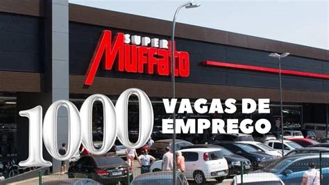 SÃO MAIS DE MIL VAGAS Grupo Muffato anuncia vagas de emprego em