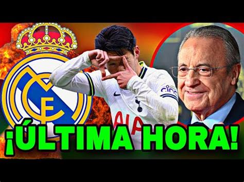 HEUNG MIN SON AL REAL MADRID FLORENTINO QUIERE ROMPER EL MERCADO EN