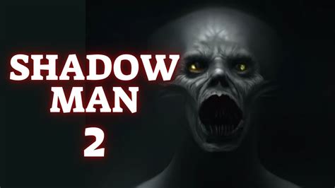 The Shadow Man 2 Short Horror Film Youtube