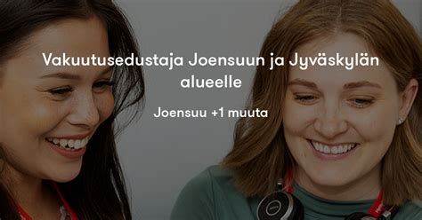 Vakuutusedustaja Joensuun ja Jyväskylän alueelle Keskinäinen