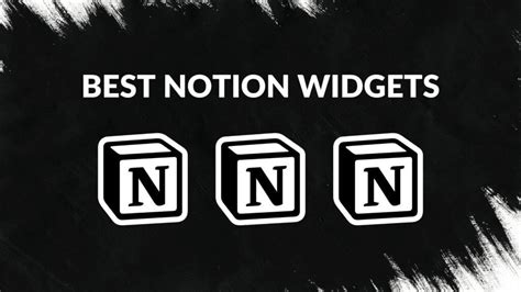 Best Notion Widgets Blogging Guide