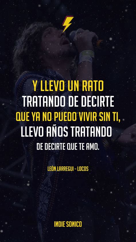 Leon Larregui Locos Frases De Rap Larregui Frases Musicales