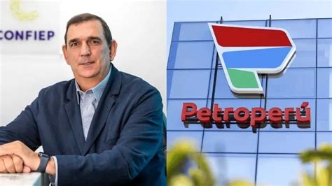 Confiep cuestiona nombramiento de Alejandro Narváez en Petroperú Es