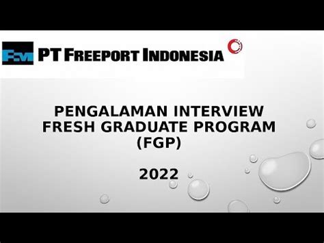 PENGALAMAN INTERVIEW Fresh Graduate Program FGP PT Freeport Indonesia