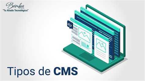 Tipos De Cms Conoce Las Diferentes Opciones Para Los Sitios Web