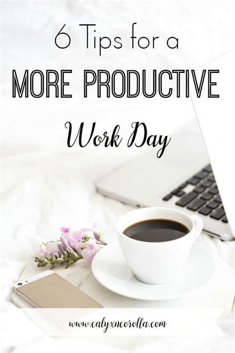 These Tips For A More Productive Work Day Can Help You To Stay On