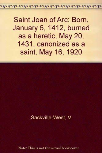 Saint Joan Of Arc Born January 6 1412 Burned As A Heretic May 20