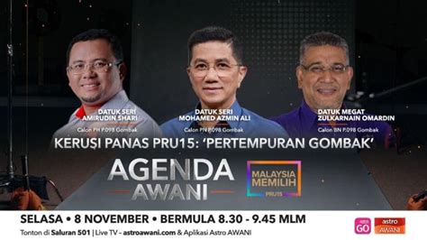 Agenda Awani Pru Kerus Panas Pru Pertempuran Gombak Video