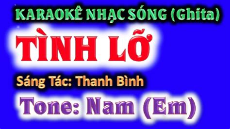 KARAOKE Tình Lỡ tone nam Em ghi ta guitar Hoàng Chung st Thanh