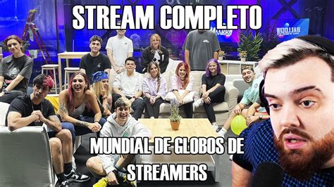 Mundial De Globos EdiciÓn De Streamers Youtube