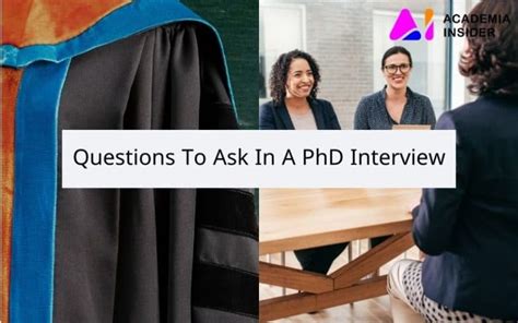 Questions To Ask In A Phd Interview Phd Interview Questions Academia