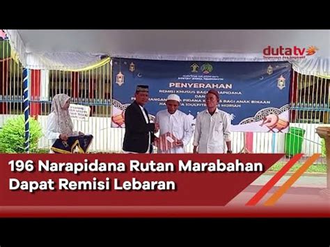 196 Narapidana Rutan Marabahan Dapat Remisi Lebaran Berita Terkini