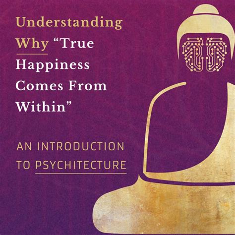 Understanding Why True Happiness Comes From Within” An Introduction