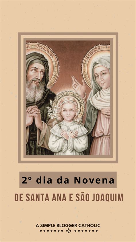 Novena de Santa Ana e São Joaquim 2º dia A simple blogger catholic