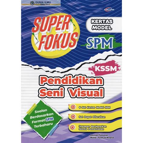 BUKU LATIHAN SUPER FOKUS KERTAS MODEL SPM KSSM PENDIDIKAN SENI VISUAL