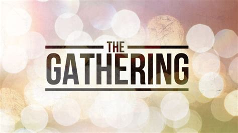 The Gathering