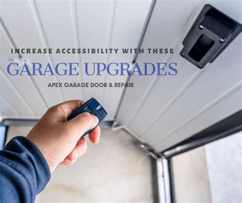 Increase Accessibility With These Garage Upgrades Apex Garage Door