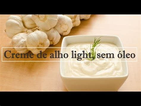 Creme de alho sem óleo YouTube