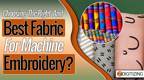 Choosing The Best Fabric For Embroidery Machine Crivva