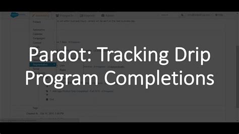 Pardot How To Track Drip Program Completions Youtube