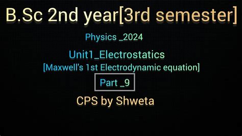 B Sc Nd Year Rd Semester Physics Unit Electrostatics Maxwell S St