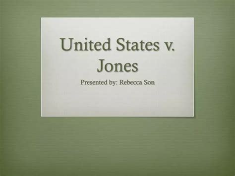 PPT - United States v. Jones PowerPoint Presentation, free download - ID:2399696